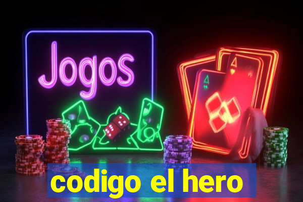 codigo el hero